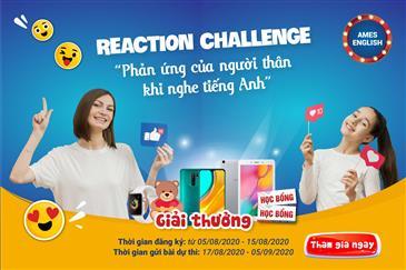 PHÁT ĐỘNG CUỘC THI REACTION CHALLENGE