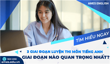 3 GIAI ĐOẠN LUYỆN THI THPTQG MÔN TIẾNG ANH - GIAI ĐOẠN NÀO QUAN TRỌNG NHẤT?